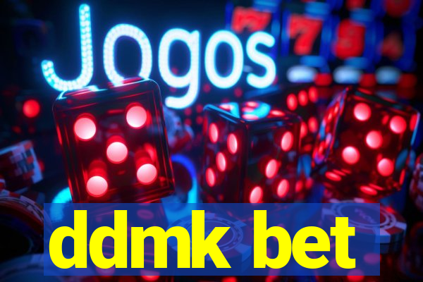ddmk bet